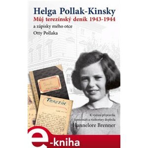 Můj Terezínský deník 1943-1944 - Helga Pollak - Kinsky e-kniha