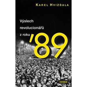 Výslech revolucionářů z roku 89 - Karel Hvížďala