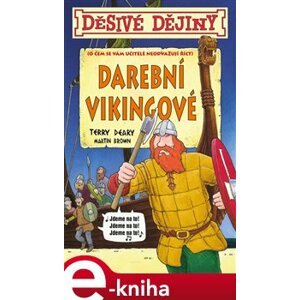 Děsivé dějiny - Darební Vikingové - Terry Deary e-kniha