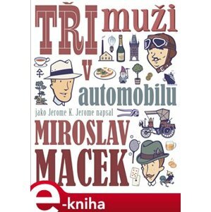 Tři muži v automobilu - Miroslav Macek e-kniha