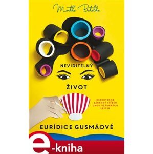 Neviditelný život Euridice Gusmaové - Martha Batalha e-kniha