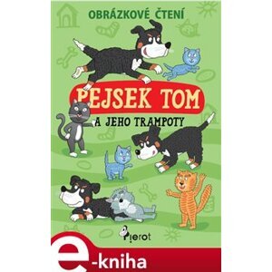 Pejsek Tom a jeho trampoty - Obrázkové čtení - Petr Šulc e-kniha