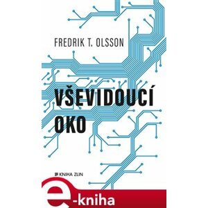 Vševidoucí oko - Fredrik T. Olsson e-kniha