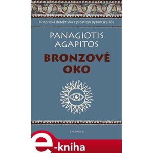 Bronzové oko - Agapitos Panagiotis e-kniha