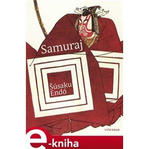 Samuraj - Šúsaku Endó e-kniha