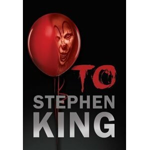 To. (speciální vydání k filmu To Kapitola 2) - Stephen King