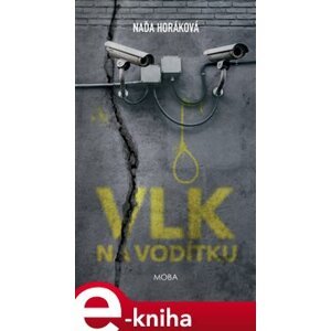 Vlk na vodítku - Naďa Horáková e-kniha
