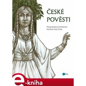 České pověsti - Eva Mrázková e-kniha