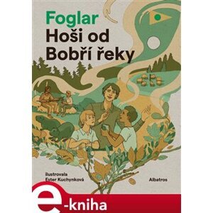 Hoši od Bobří řeky - Jaroslav Foglar e-kniha