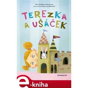 Terezka a ušáček - Věra Hudáčková Barochová e-kniha