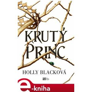 Krutý princ - Holly Blacková e-kniha