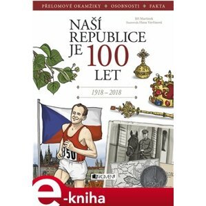 Naší republice je 100 let - Jiří Martínek e-kniha