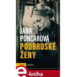 Podbrdské ženy - Jana Poncarová e-kniha