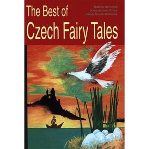 The Best of Czech Fairy Tales - Václav Beneš Třebízský, Božena Němcová, Karel Jaromír Erben