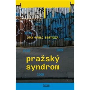 Pražský syndrom - Juan Pablo Bertazza
