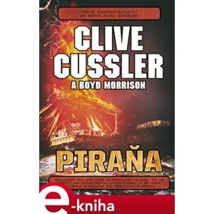 Piraňa - Boyd Morrison, Clive Cussler e-kniha