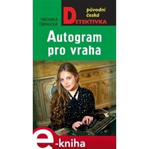 Autogram pro vraha - Veronika Černucká e-kniha