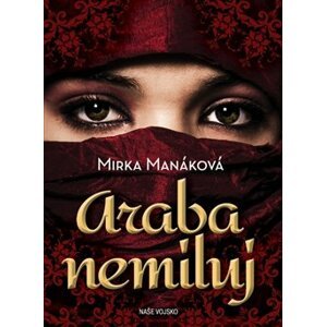 Araba nemiluj - Mirka Manáková