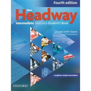 New Headway Intermediate Maturita Students Books Fourth edition - Liz Soars, John Soars, Eva Paulerová