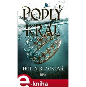Podlý král - Holly Blacková e-kniha
