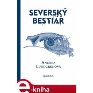 Severský bestiář - Andrea Lundgrenová e-kniha