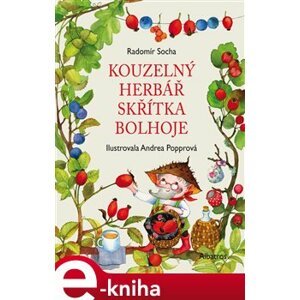Kouzelný herbář skřítka Bolhoje - Radomír Socha e-kniha