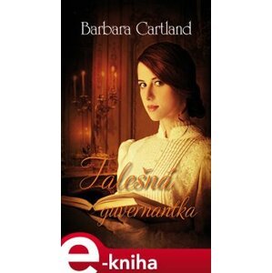 Falešná guvernantka - Barbara Cartland e-kniha