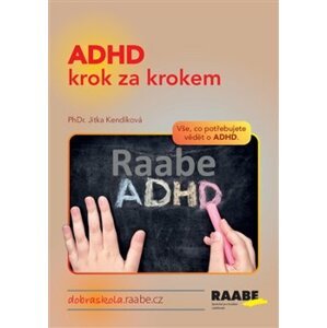 ADHD krok za krokem - Jitka Kendíková