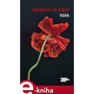 Vděk - Delphine de Vigan e-kniha