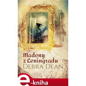 Madony z Leningradu - Debra Dean e-kniha