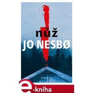 Nůž - Jo Nesbo e-kniha