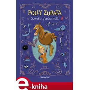 Polly Zubatá - Zkouška Sedmispáčů - Lucy Astnerová e-kniha