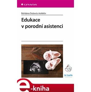 Edukace v porodní asistenci - kol., Bohdana Dušová e-kniha