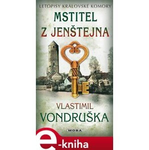Mstitel z Jenštejna - Letopisy královské komory. 13. díl - Vlastimil Vondruška e-kniha