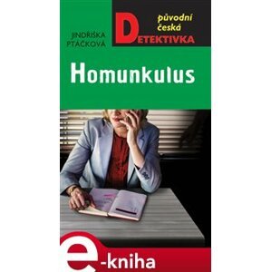 Homunkulus - Jindřiška Ptáčková e-kniha
