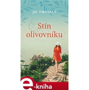 Stín olivovníku - Jo Thomas e-kniha