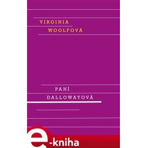 Paní Dallowayová - Virginia Woolfová e-kniha