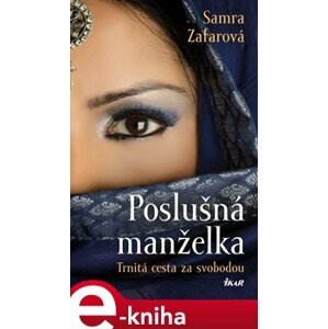 Poslušná manželka - Samra Zafarová e-kniha