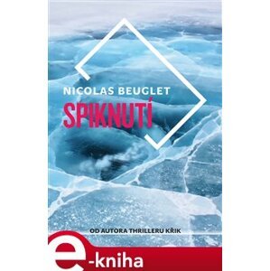 Spiknutí - Nicolas Beuglet e-kniha