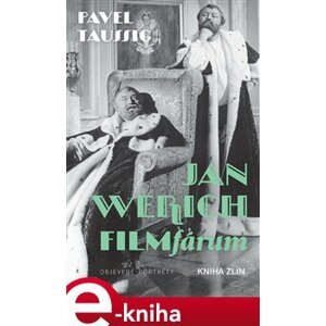 Jan Werich. FILMfárum - Pavel Taussig e-kniha