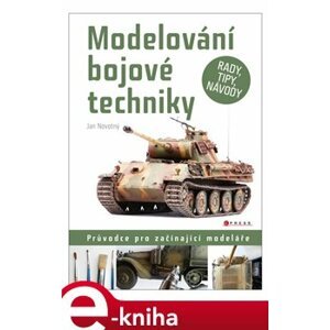Modelování bojové techniky - Jan Novotný e-kniha