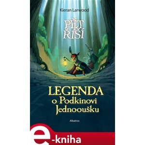 Legenda o Podkinovi Jednooušku - Kieran Larwood e-kniha