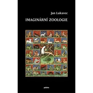 Imaginární zoologie - Jan Lukavec
