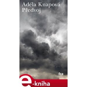 Předvoj - Adéla Knapová e-kniha