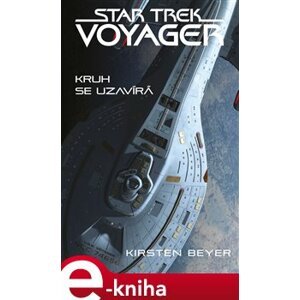 Star Trek: Voyager – Kruh se uzavírá - Kirsten Beyer e-kniha