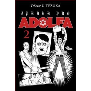 Zpráva pro Adolfa 2 - Osamu Tezuka