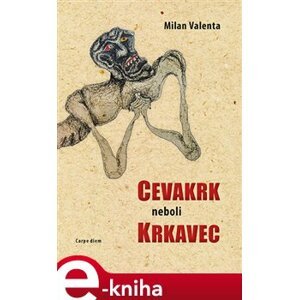 Cevakr neboli krkavec - Milan Valenta e-kniha