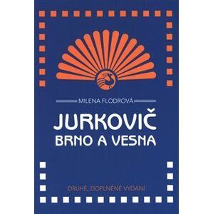 Jurkovič, Brno a Vesna - Milena Flodrová