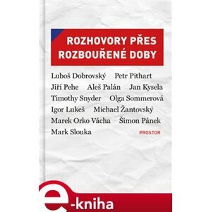 Rozhovory přes rozbouřené doby - Eva Bobůrková, Jiří Leschtina, Petr Placák, Petr Vizina e-kniha