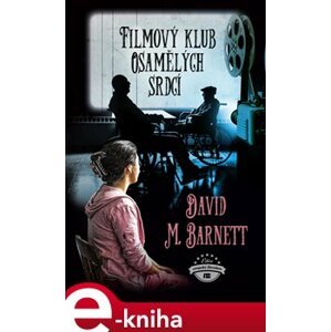 Filmový klub osamělých srdcí - David M. Barnett e-kniha